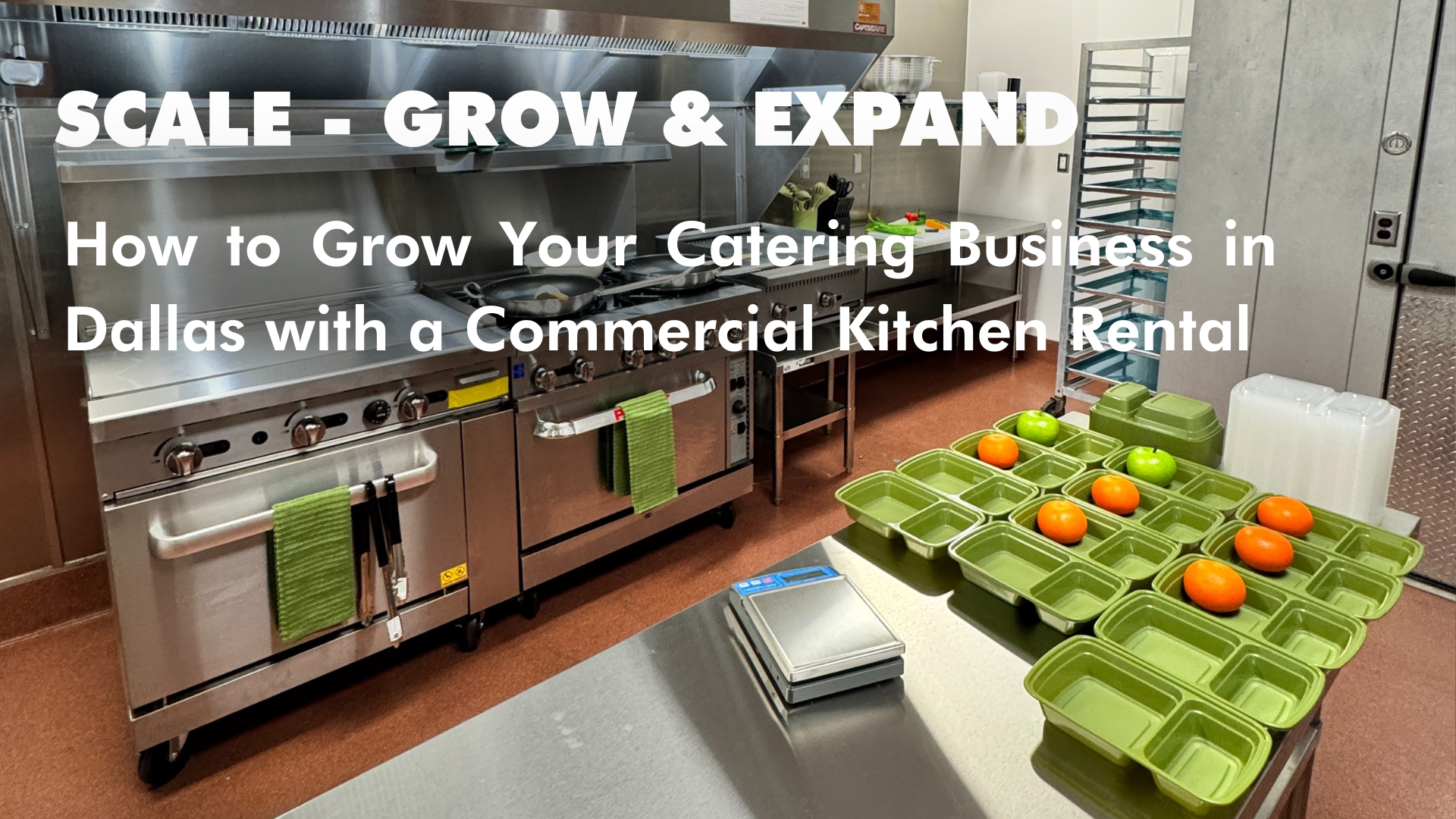 How to Grow Your Catering Business in Dallas with a Commercial Kitchen Rental